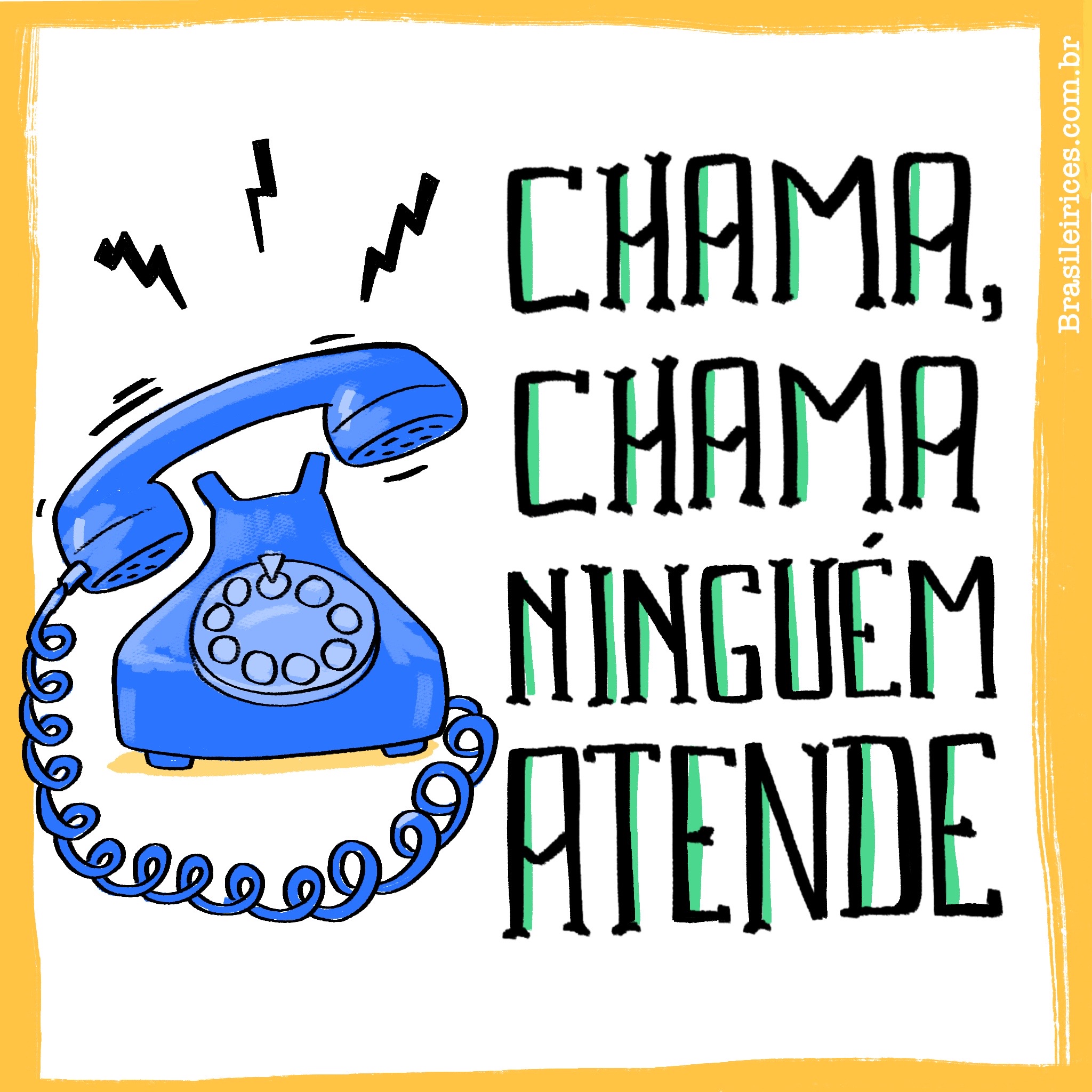 Chama, chama, ninguém atende